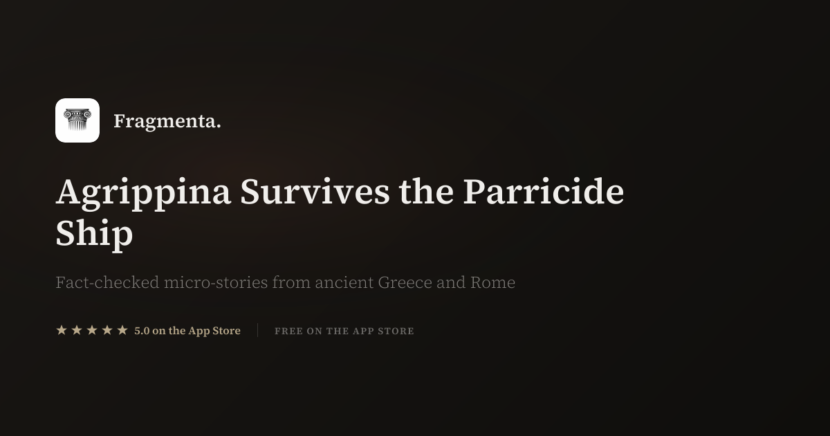 Agrippina Survives the Parricide Ship — Fragmenta